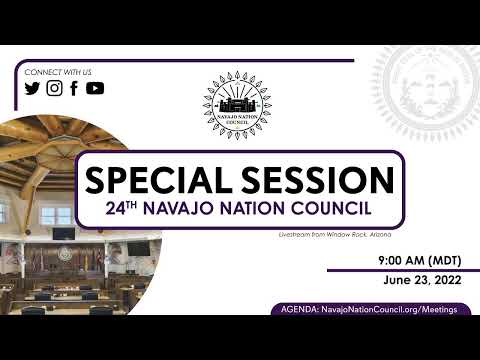 Special Session, 24th Navajo Nation Council (06/23/2022) via Telecommunications