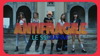 LE SSERAFIM-Antifragile official MV reverse