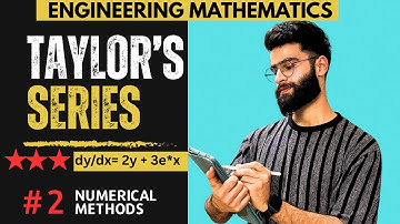 Taylor Series Method |Numerical Methods |Engineering Maths 2| Easy Explanation