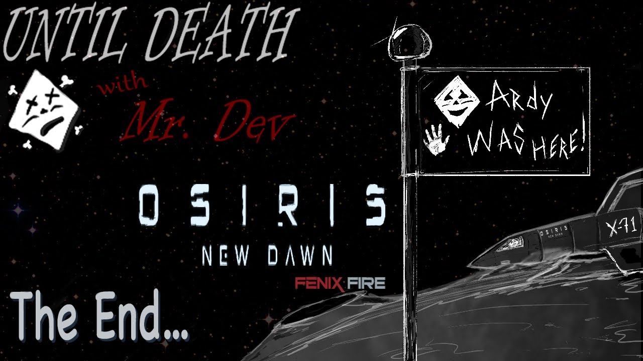 Osiris: New Dawn by Fenix Fire Entertainment LS5 - End Series