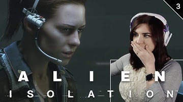 Good Day. - Playing Alien Isolation For the First Time l Hard Difficulty - Pt.3