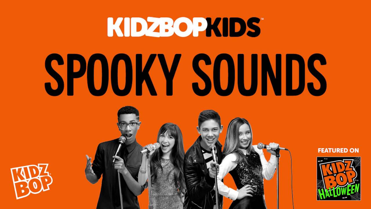 Kidz Bop Kids Spooky Halloween Sounds Kidz Bop Halloween Youtube