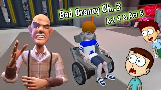 Bad Granny Chapter 3 : Act 4 and Act 5 Final Ending | Shiva and Kanzo Gameplay