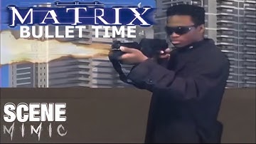 The Matrix : Bullet Time