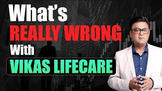 What is Wrong with Vikas Lifecare | Vikas Lifecare Latest Analysis | SEBI Registered RA