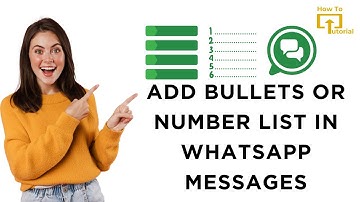How to Add Bullets or Number List in WhatsApp Messages