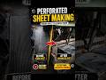 Perforated Sheet Making # Satisfying Factory # ProcessFrom Plain Sheet to Perforated # short