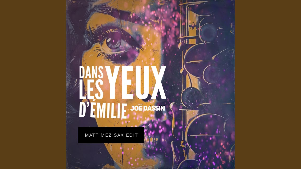 Dans Les Yeux d'Émilie (Special Version Saxophone) - YouTube