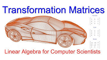 Linear Algebra for Computer Scientists.  13. Transformation Matrices
