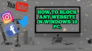 How to Block any Website in Windows 10(Easy Way)