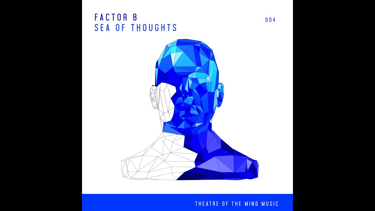Factor B - Sea of Thoughts (Extended 12" Version)