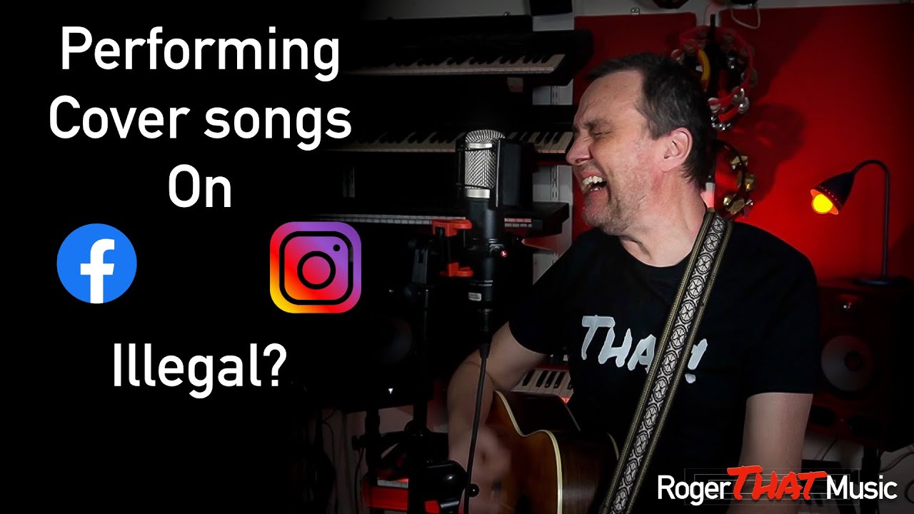 Is performing cover songs on Facebook illegal? YouTube