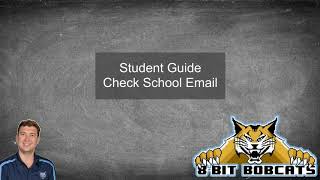 Student Guide - How to Check School Email