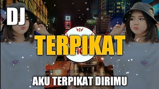 DJ TERPIKAT REMIX FULL BASS VIRAL TIKTOK 2023 DJ TIKTOK TERBARU