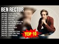 Ben rector greatest hits  top 100 artists to listen in 2023