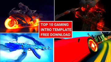 Top 10 3D Gaming Intro templates for Youtube Free copyright || No text Free Download