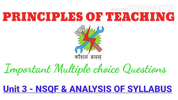Unit 3 - NSQF & ANALYSIS OF SYLLABUS, PRINCIPAL OF TEACHING ( POT) FIR CITS TRAINEES.