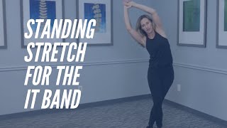 Standing IT Band Stretch - Hip Exercise - CORE Chiropractic