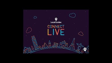 Google Local Guides and Connect Live Application Video