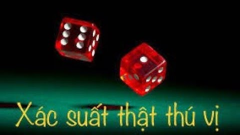 Lý thuyết Xác suất của biến cố (P1/2)