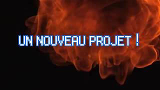NOUVEAU PROJET !!!!! (TRAILER)