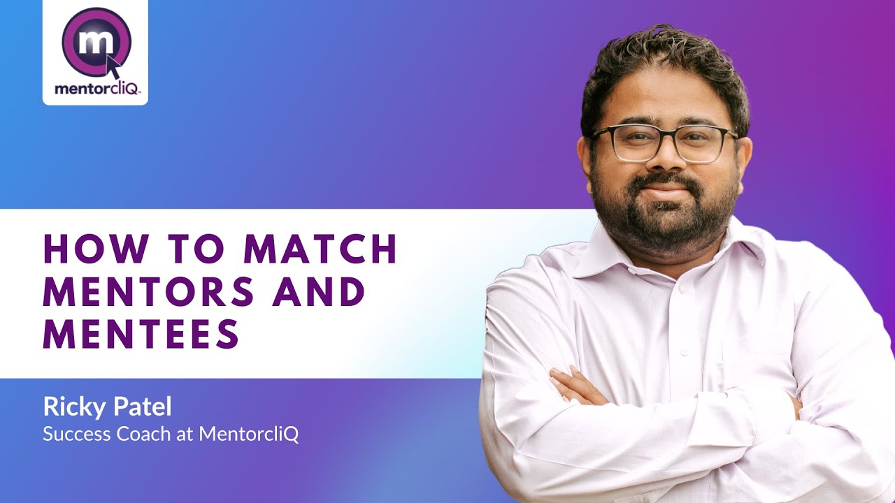 How to Match Mentors and Mentees: 3 Strategies for Effective Mentor ...