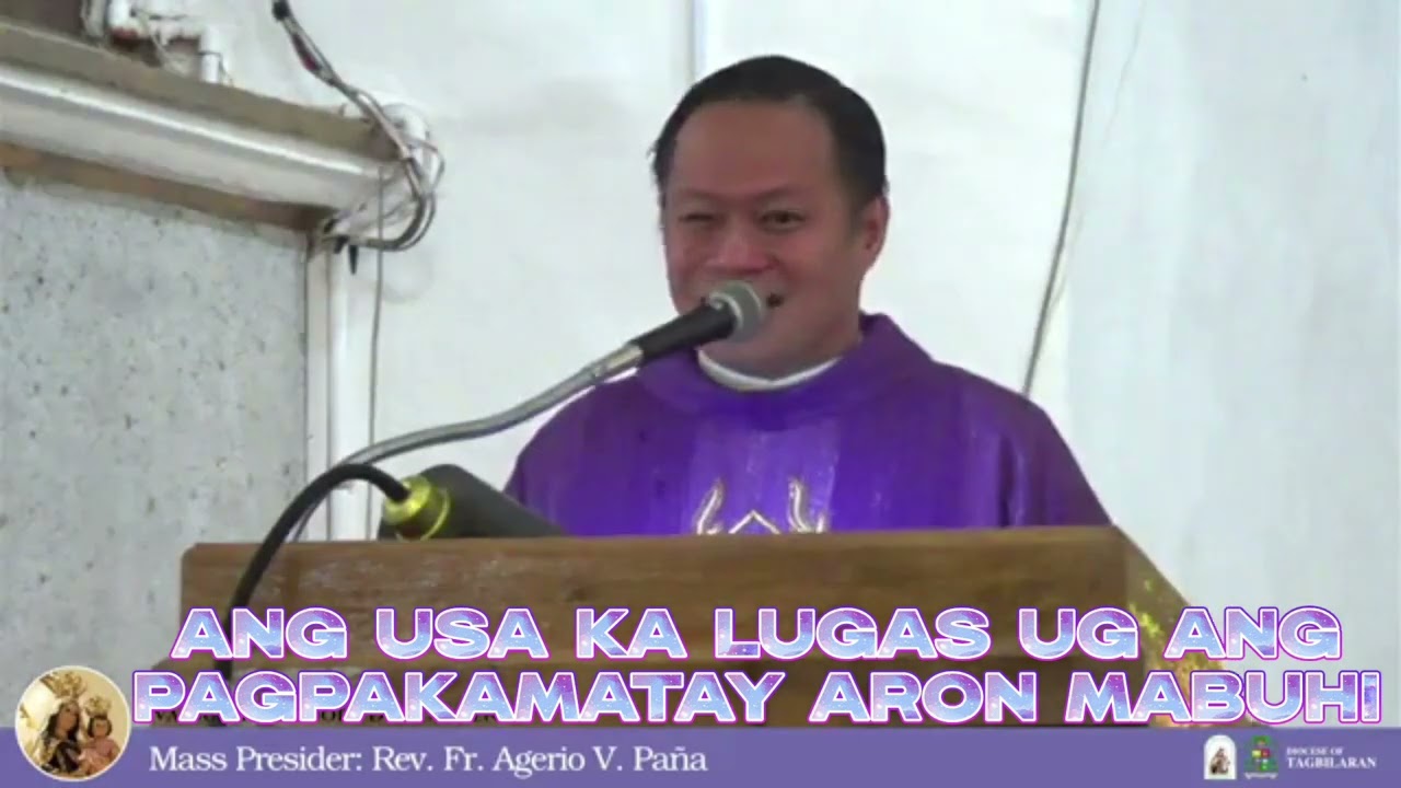 Ang Usa Ka Lugas ug Ang Pagpakamatay Aron Mabuhi (Rev. Fr. Agerio Vallecer Paña)