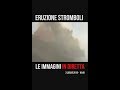 STROMBOLI ERUZIONE LIVE-CAM - 3 LUGLIO 2019, ORE 16:46