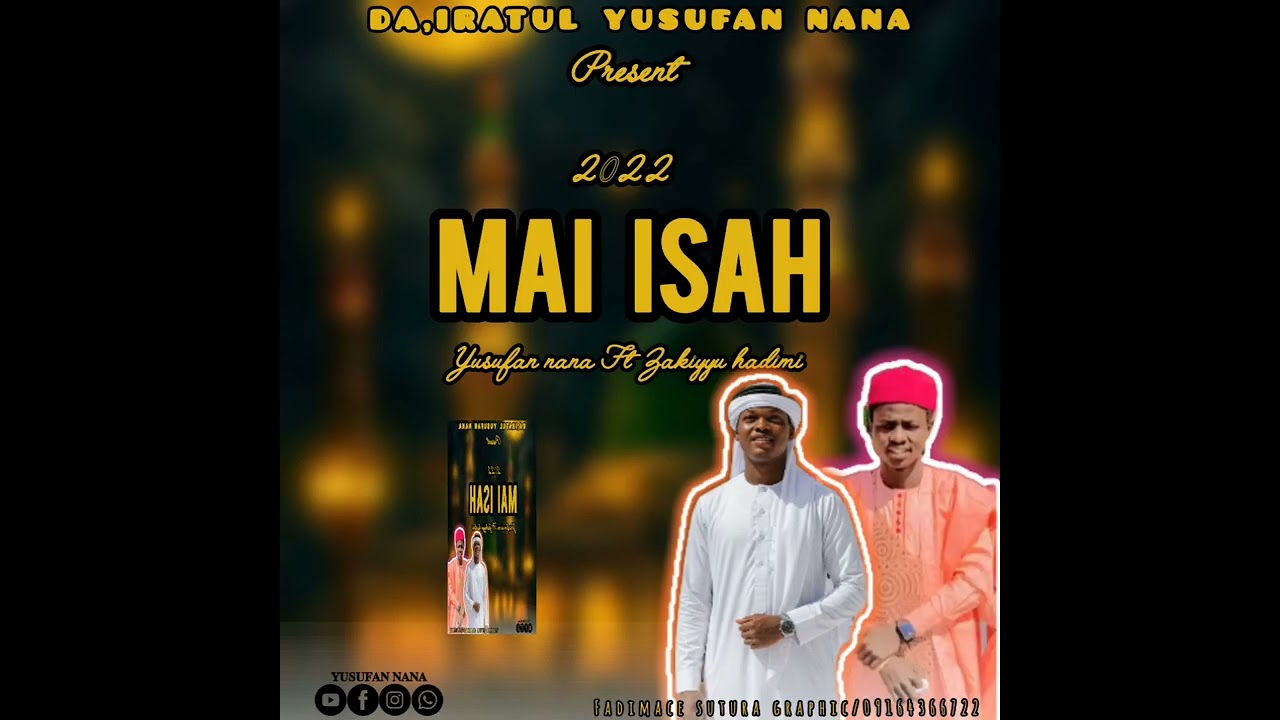 YUSUFAN NANA FT ZAKIYYU HADIMI MAI ISAH 2022