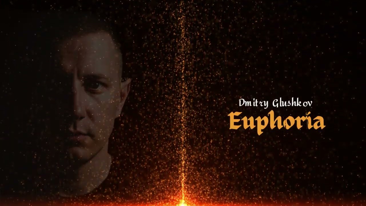 Watch Dmitry Glushkov - Euphoria on YouTube Watch Dmitry Glushkov - Euphoria on YouTube