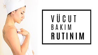 Vücut Bakım Rutinim