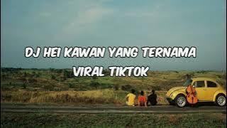 DJ HEI KAWAN YANG TERNAMA OTW VIRAL TIKTOK