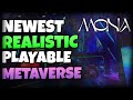 This is the newest realistic playable metaverse  14 million dollars funded to monaverse