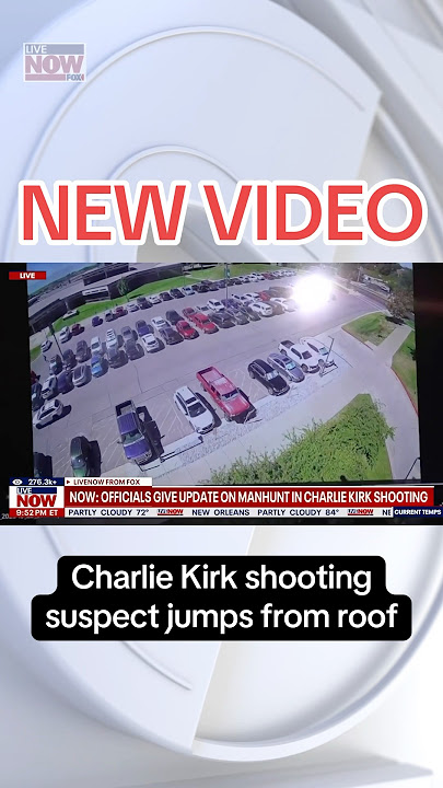 NEW VIDEO: Charlie Kirk shooting suspect jumps from roof