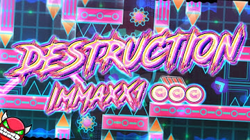 "DESTRUCTION" by ImMaxX1 & 102stile [ALL COINS] (Hard Demon) | Geometry Dash [2.11]