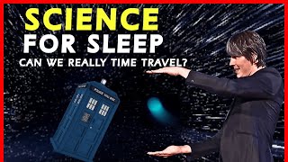 1 HOUR on Can We Time Travel? | Space Science For Sleep