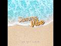 Summa Vibe - CHILL MUSIC