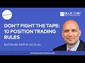 Don’t Fight The Tape: 10 Position Trading Rules #tradingtips