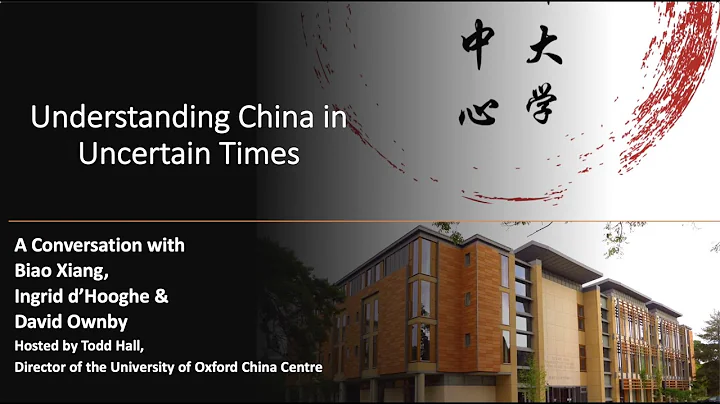 Understanding China in Uncertain Times - Todd Hall hosts Biao Xiang, Ingrid dHooghe and David Ownby