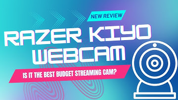 📹 Razer Kiyo Webcam Review – Best Budget Streaming Cam? 📹