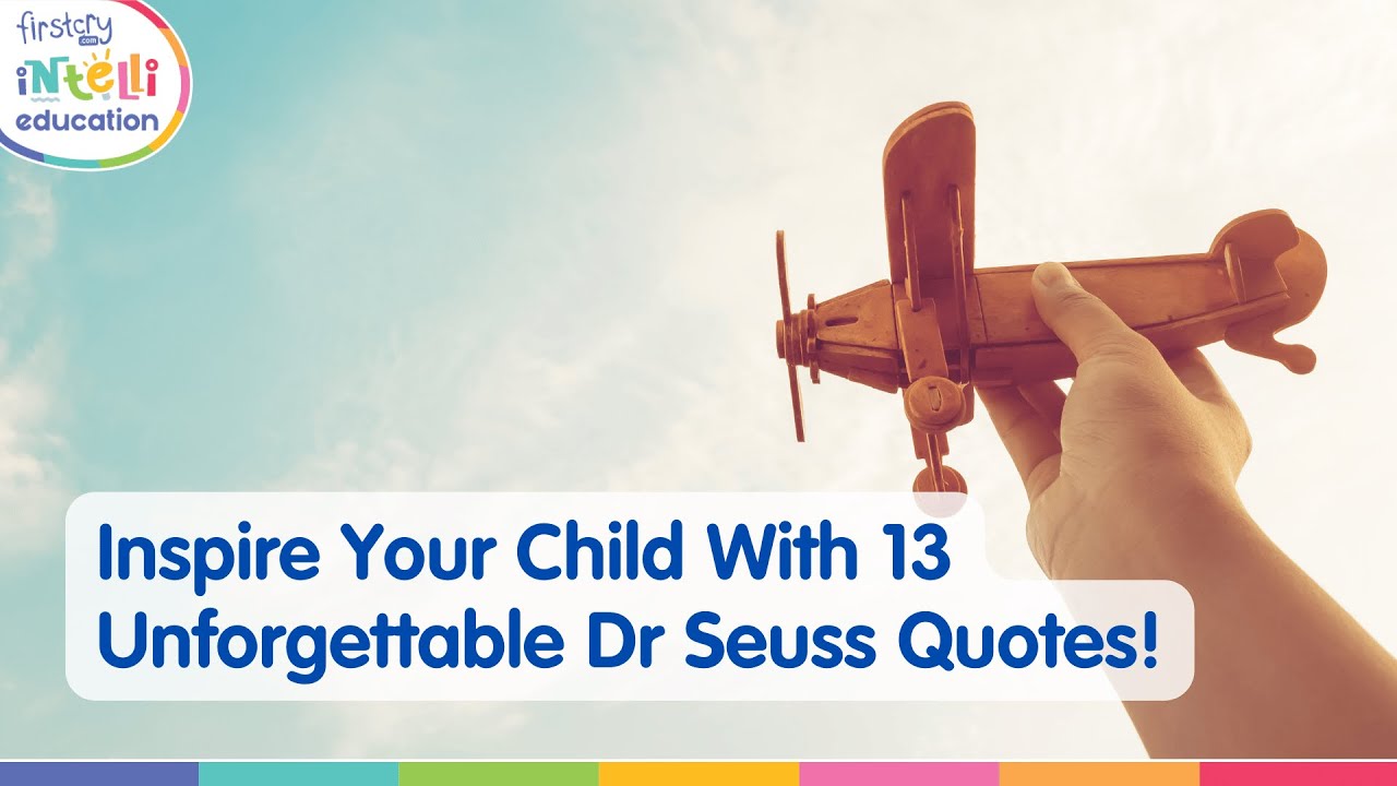 13 Dr Seuss Quotes To Inspire Your Little One! | FirstCry Intelli Education