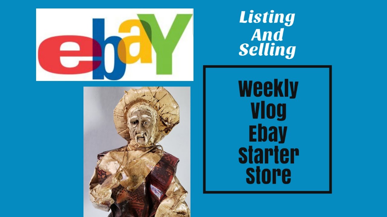 Ebay Starter Store Listing and selling on Ebay YouTube