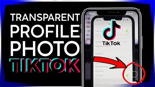 How to Create Transparent Profile Photo on Tiktok 2021 screenshot 2