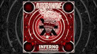 aurorawave - INFERNO. (feat. Brandon Saller and Dan Jacobs of Atreyu) [ Audio]