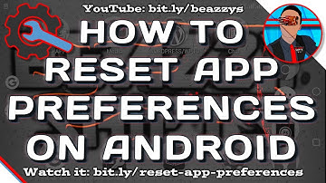 How to Reset App Preference on Android Devices by  BEazzy Shifts