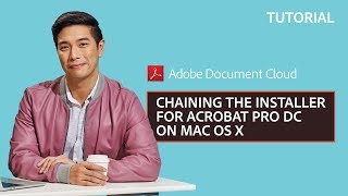 Chaining the Installer for Acrobat Pro DC on Mac OS X Adobe Acrobat