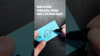 Hand Written Calligraphy Always Adds That Personal Touch.