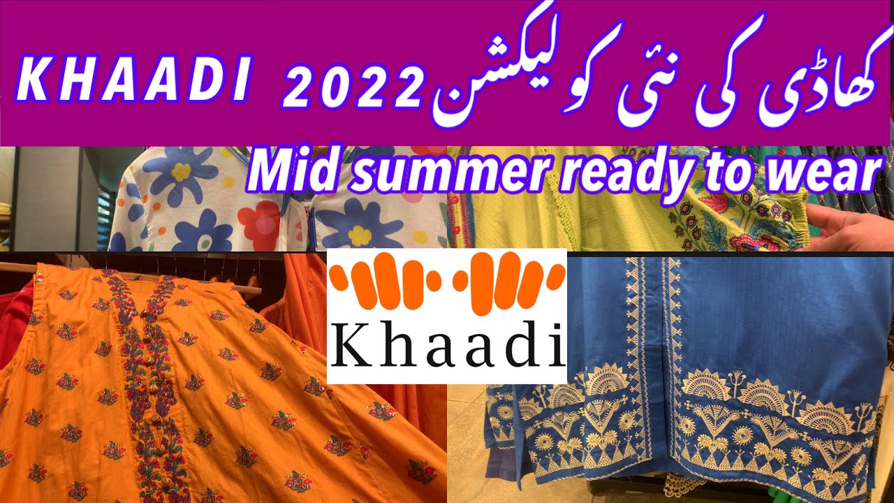 KHAADI new mid summer collection 2022 winter & summer ready to wear