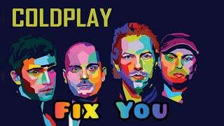Coldplay - Fix You | Lirik Terjemahan