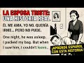 Learn Spanish Through Stories: "The Loveless Marriage" (Slow &amp; Clear)